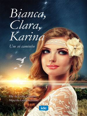 cover image of Bianca, Clara e Karina